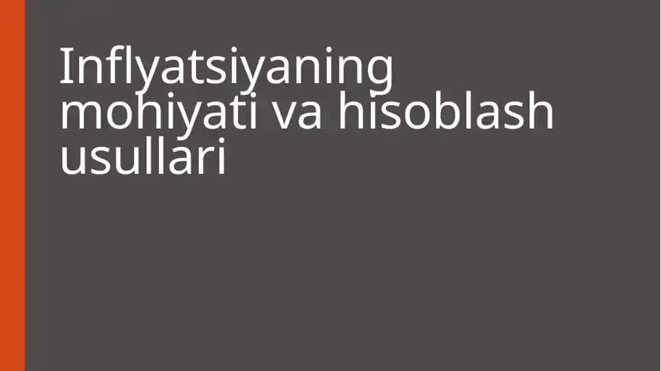 Inflyatsiya mohiyati va hisoblash usullari