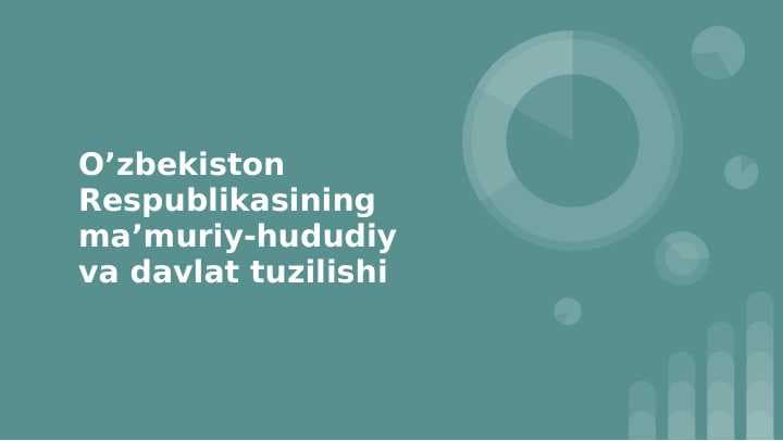 O’zbekiston Respublikasining ma’muriy-hududiy va davlat tuzilishi