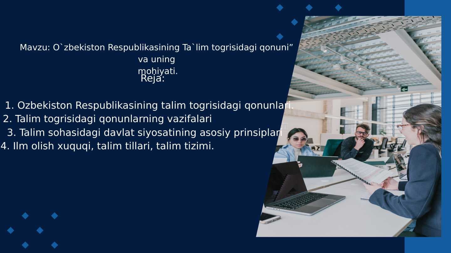 O`zbekiston Respublikasining Ta`lim togrisidagi qonuni” va uning mohiyati.