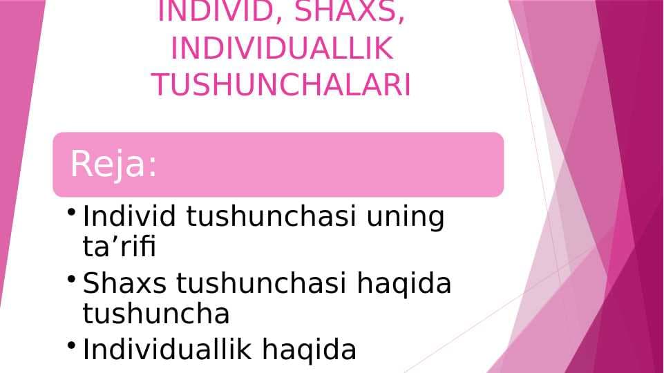 INDIVID, SHAXS, INDIVIDUALLIK TUSHUNCHALARI