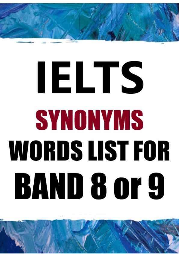 Synonyms Word List A-Z Band 8 or 9. English.