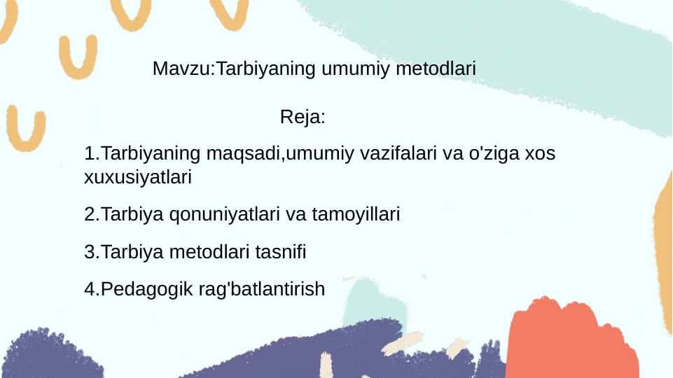 Tarbiyaning umumiy metodlari