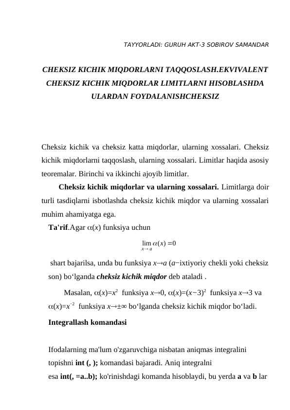 CHEKSIZ KICHIK MIQDORLARNI TAQQOSLASH.EKVIVALENT CHEKSIZ KICHIK MIQDORLAR LIMITLARNI HISOBLASHDA ULARDAN FOYDALANISHCHEKSIZ