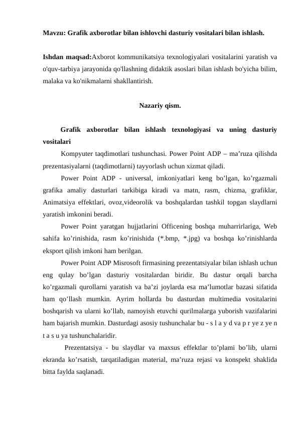 Grafik axborotlar bilan ishlovchi dasturiy vositalari bilan ishlash