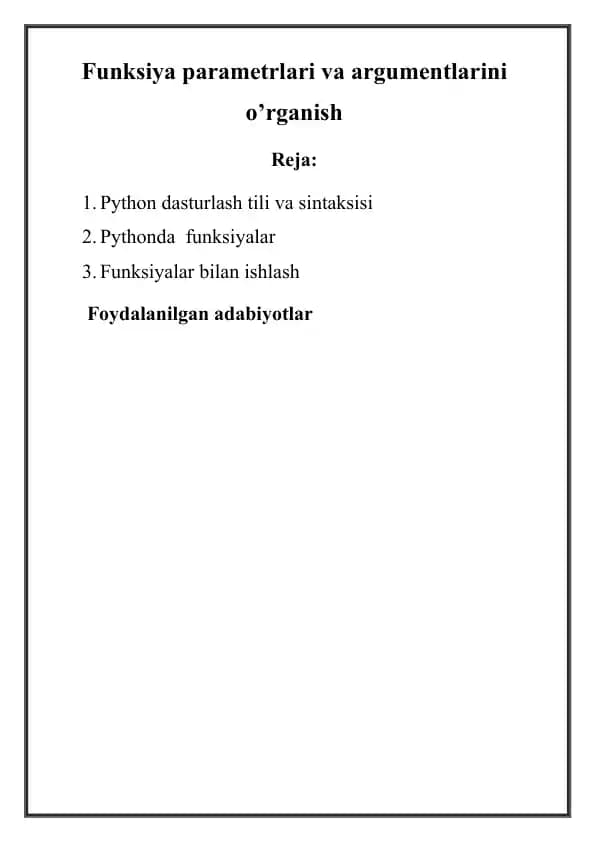 Funksiya parametrlari va argumentlarini oʻrganish