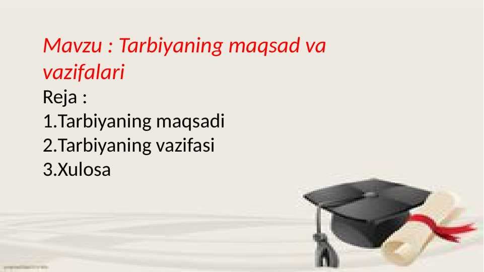 : Tarbiyaning maqsad va vazifalari