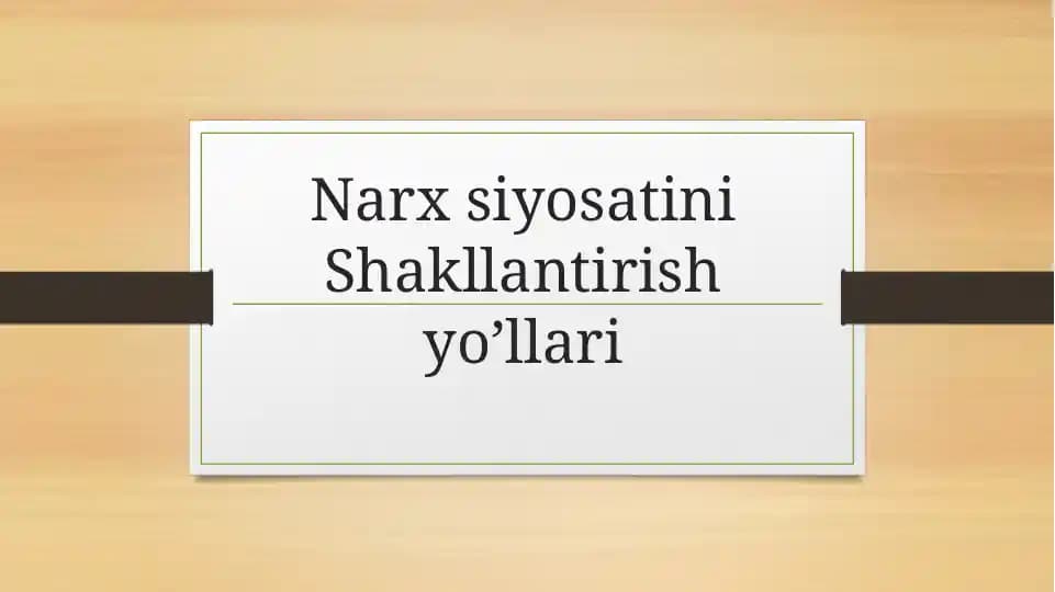 Narxsiyosatini Shakllantirish yo’llari