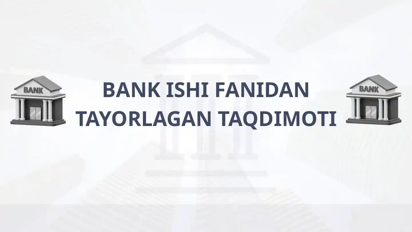 Bank aktivlar tarkibi va ularni balansda joylashishi