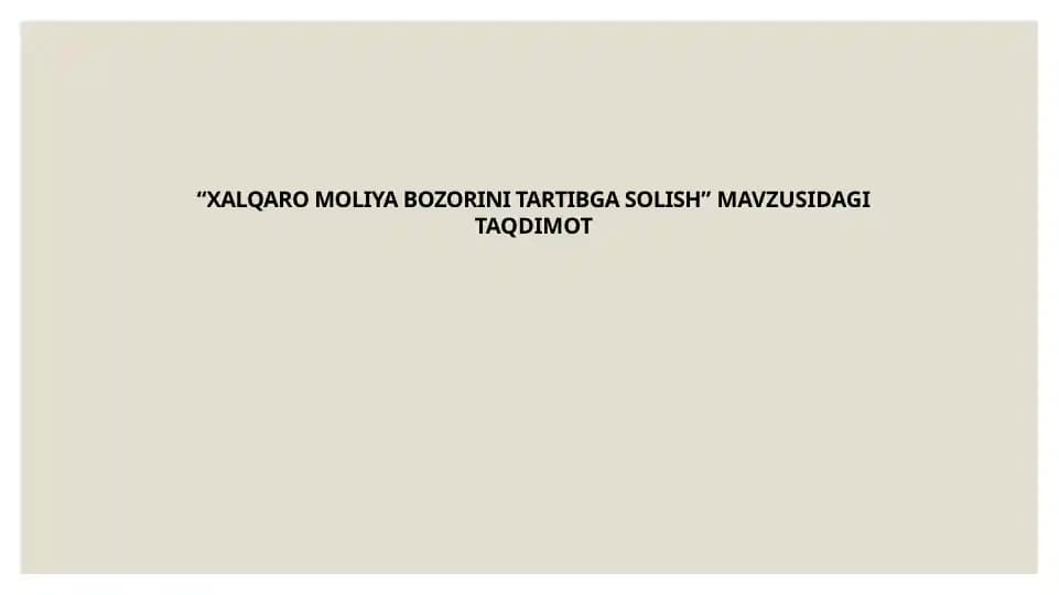 Xalqaro Moliya Bozorini Tartibga Solish
