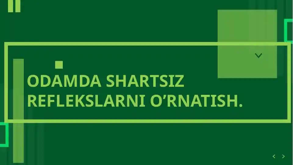 ODAMDA SHARTSIZ REFLEKSLARNI O’RNATISH