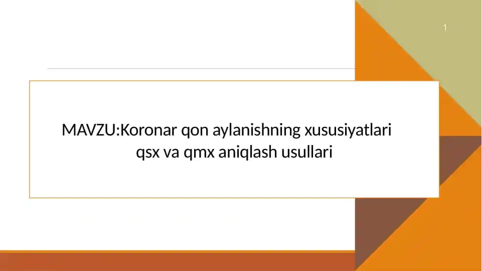 Koronar qon aylanishning xususiyatlari qsx va qmx aniqlash usullari