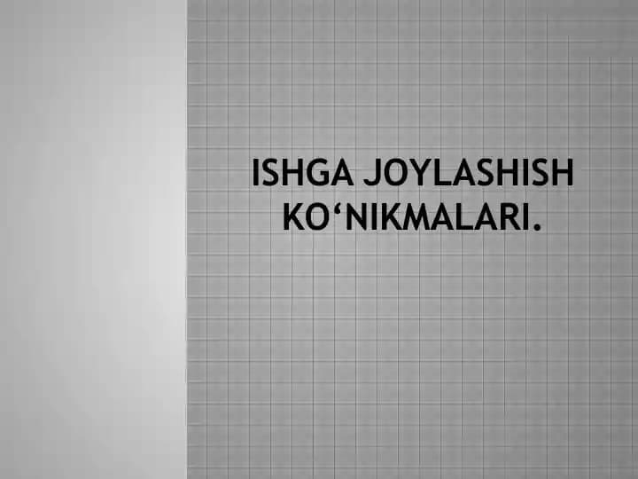 Ishga joylashish ko‘nikmalari