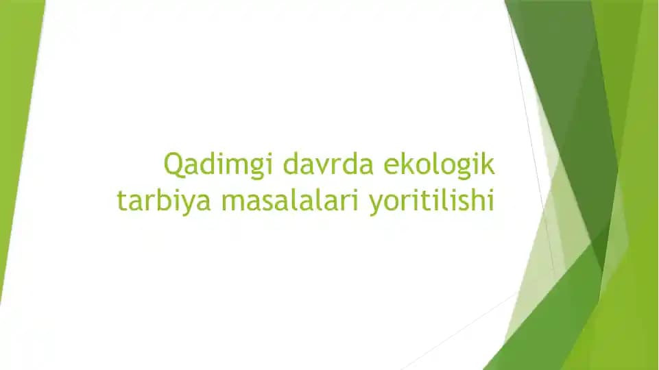 Qadimgi davrda ekologik tarbiya masalalari
