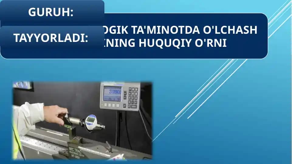 METROLOGIK TA'MINOTDA O'LCHASH VOSITALARINING HUQUQIY O'RNI
