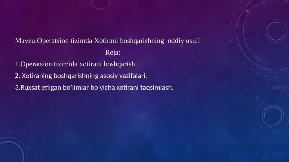 Operatsion tizimda Xotirani boshqarishning  oddiy usuli