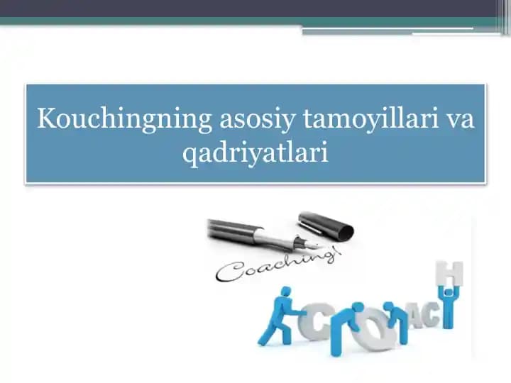 Kouchingning asosiy tamoyillari va qadriyatlari
