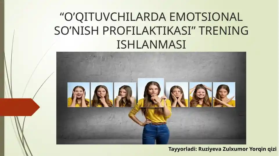 “O’QITUVCHILARDA EMOTSIONAL SO’NISH PROFILAKTIKASI” TRENING ISHLANMASI