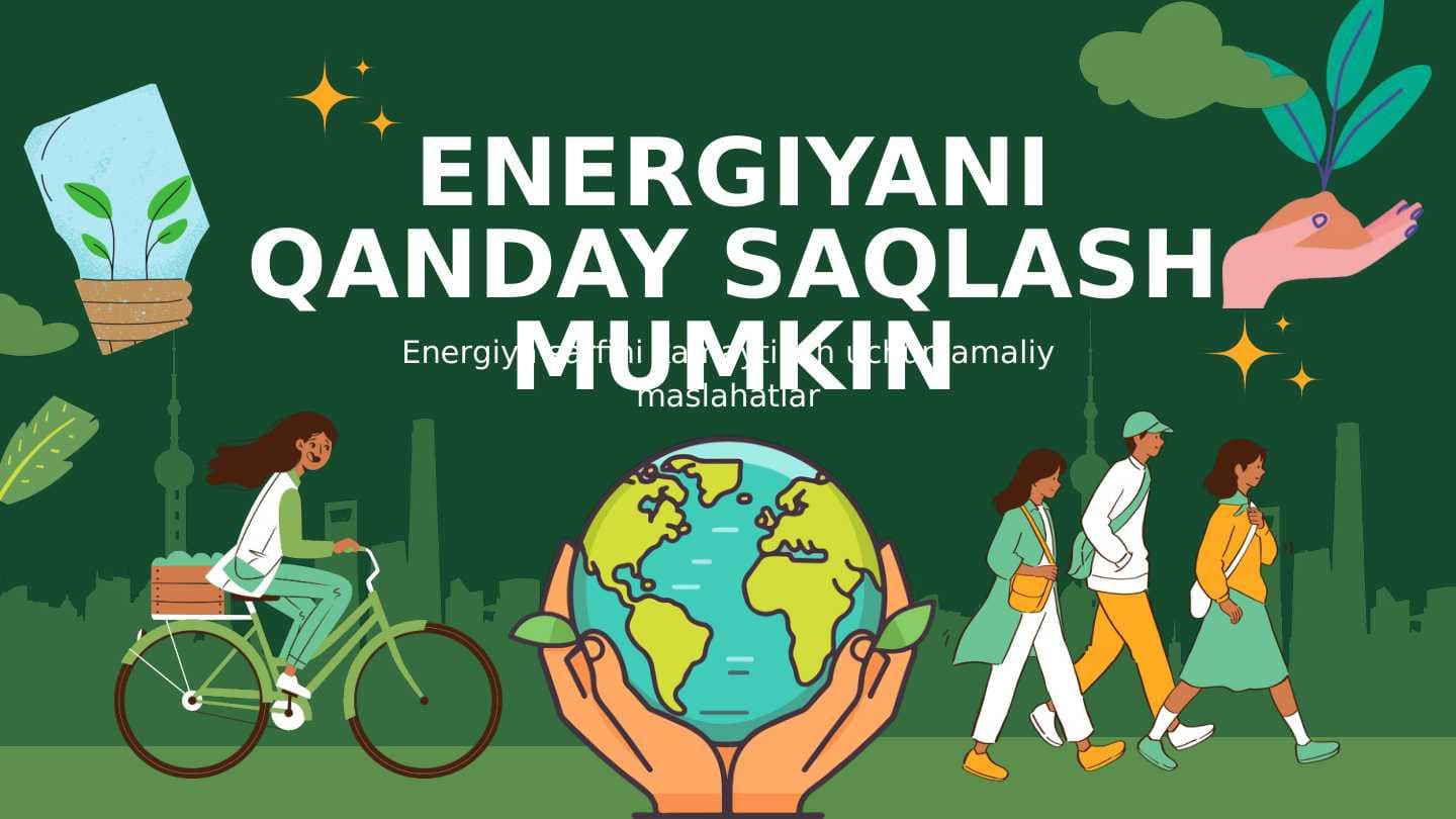 ENERGIYANI QANDAY SAQLASH MUMKIN