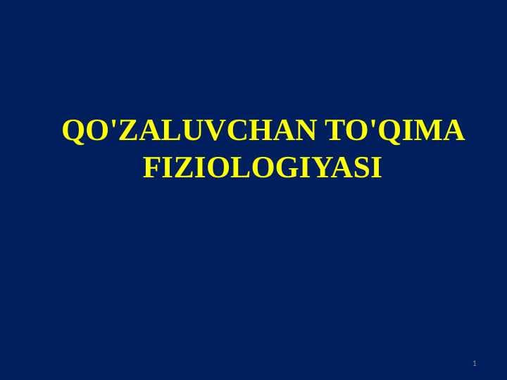 QO'ZALUVCHAN TO'QIMA FIZIOLOGIYASI