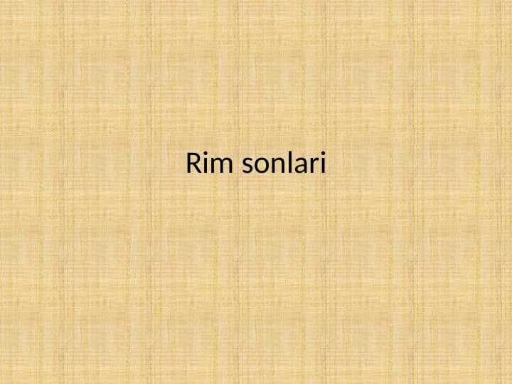 Rim 
Sonlari