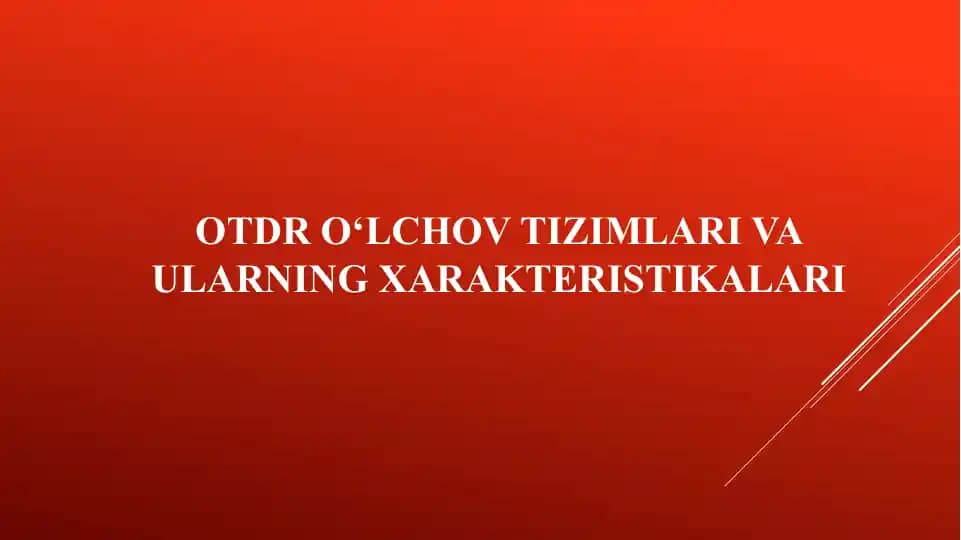 OTDR o‘lchov tizimlari va ularning xarakteristikalari