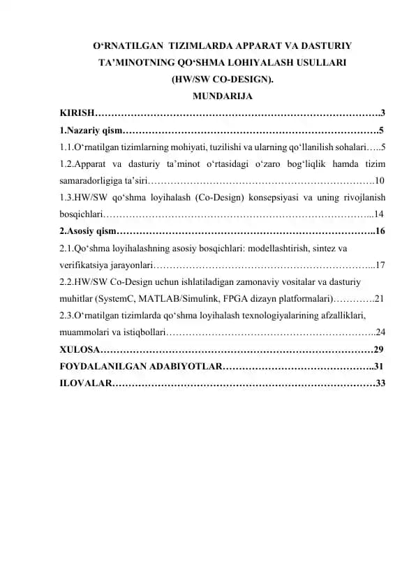 O‘RNATILGAN  TIZIMLARDA APPARAT VA DASTURIY TA’MINOTNING QO‘SHMA LOHIYALASH USULLARI  (HW/SW CO-DESIGN).