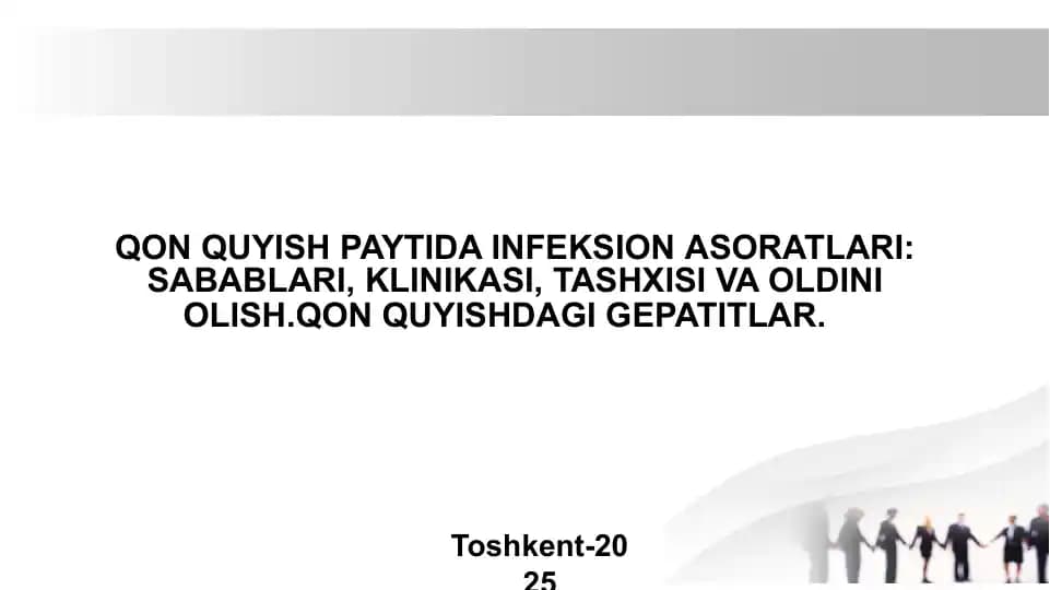 Qon quyishdagi infeksiyalar ,gepatitlar pptx