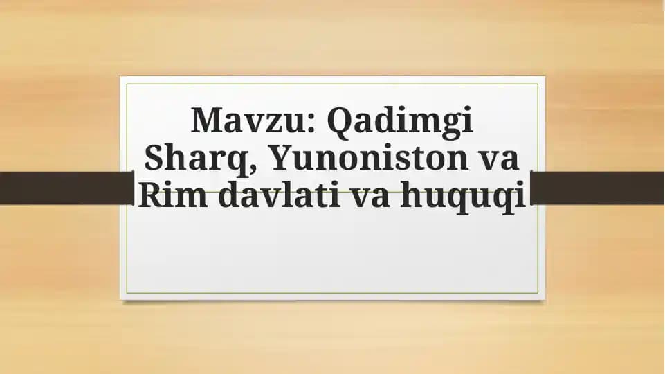 Qadimgi Sharq, Yunoniston va Rim davlati va huquqi