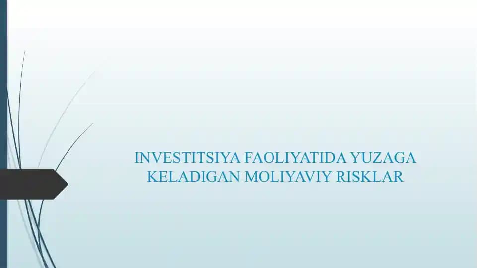 INVESTITSIYA FAOLIYATIDA YUZAGA KELADIGAN MOLIYAVIY RISKLAR