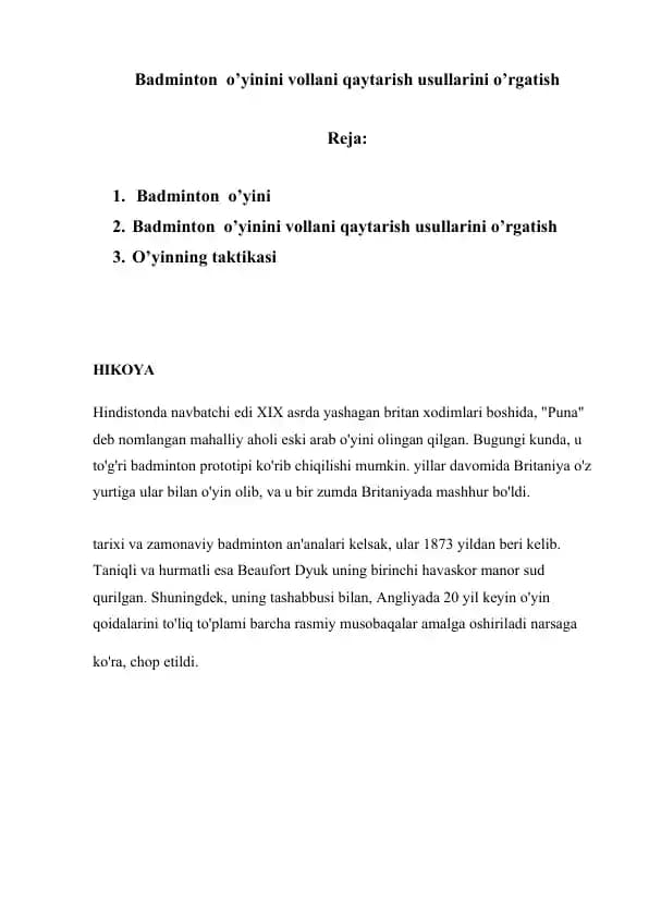 Badminton  o’yinini vollani qaytarish usullarini o’rgatish