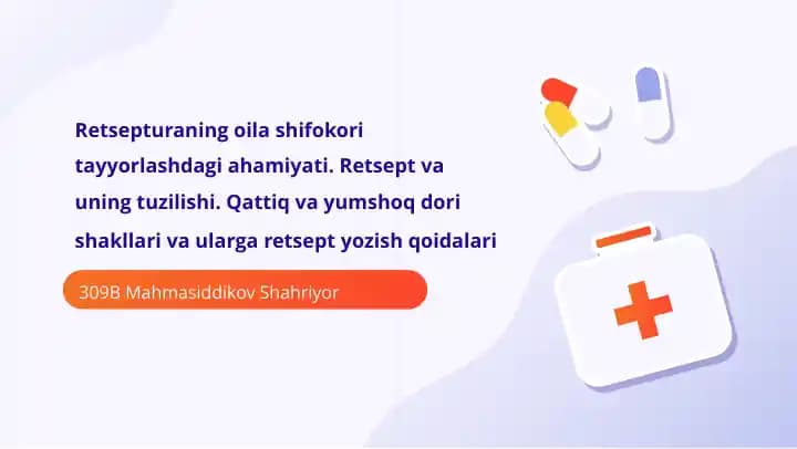 Retsepturaning oila shifokori tayyorlashdagi ahamiyati.