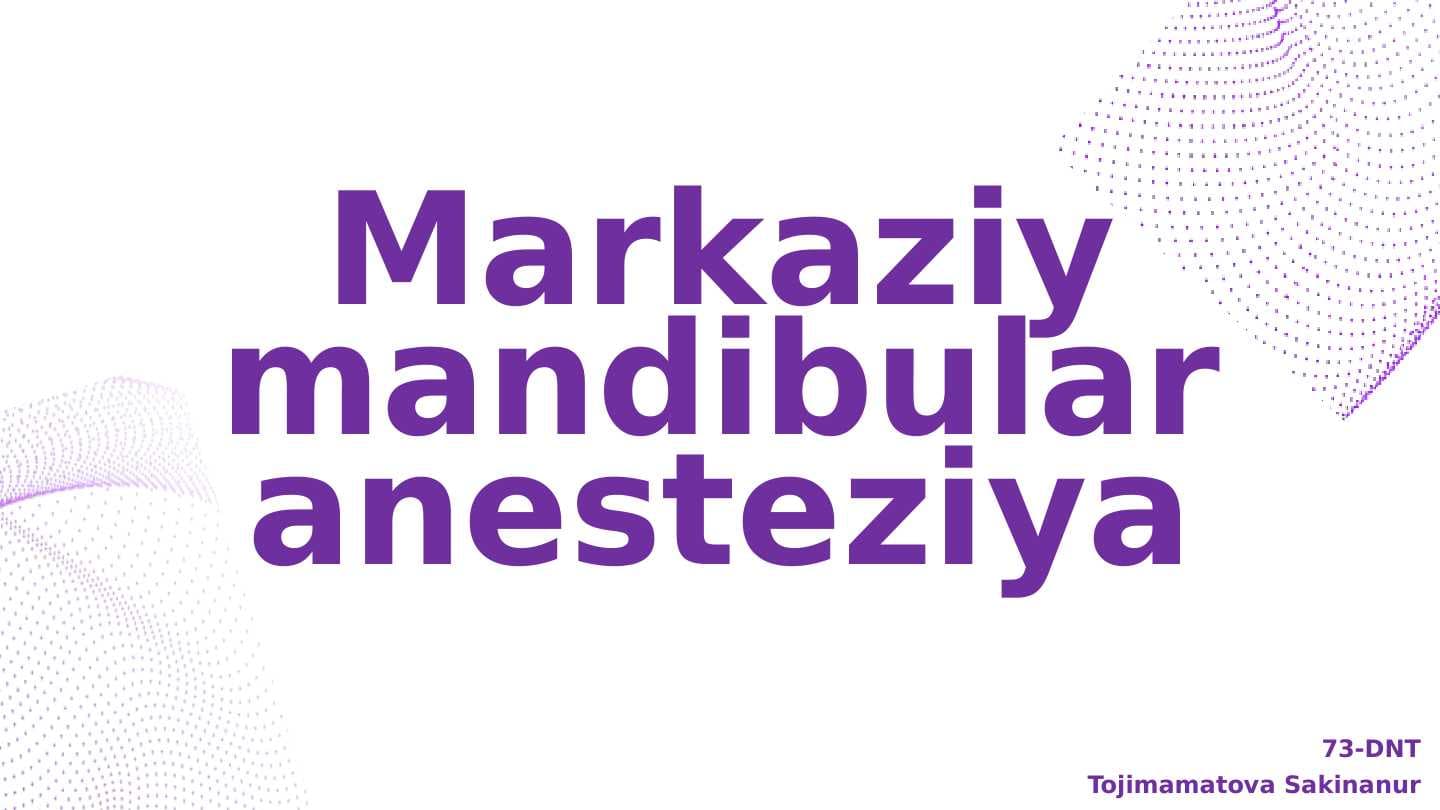 Markaziy mandibulyar anesteziya