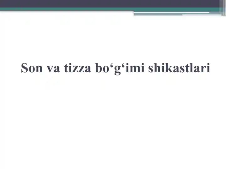 Tibbiyotga oid prezentatsiya Son va tizza bo'g'imi shikastlari