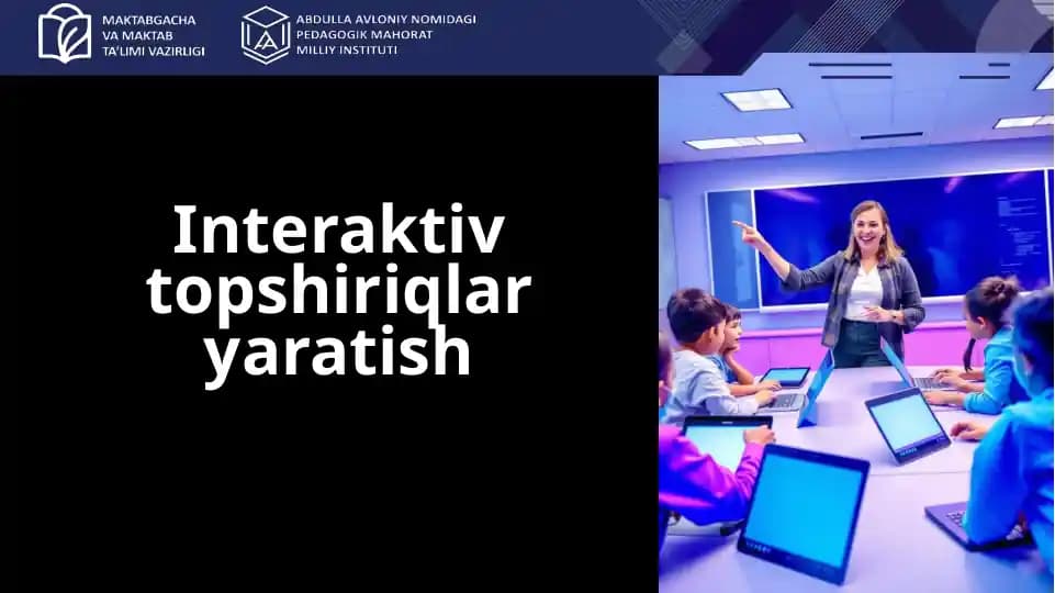 Interaktiv topshiriqlar yaratish