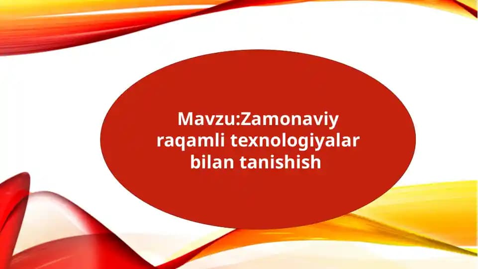Zamonaviy raqamli texnologiyalar bilan tanishish