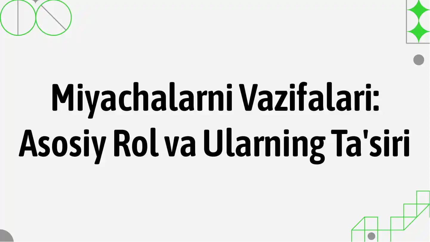 Miyachalar Vazifalari
