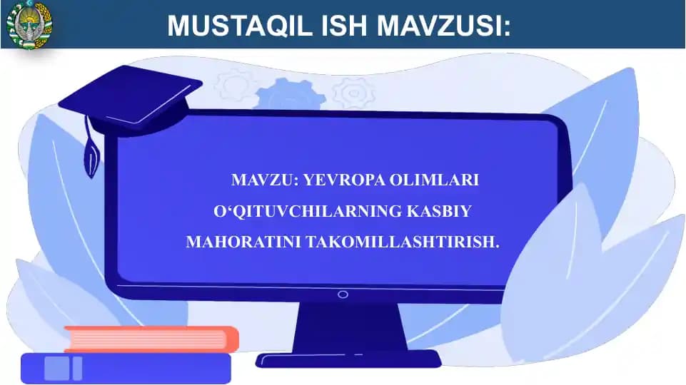 YEVROPA OLIMLARI O‘QITUVCHILARNING KASBIY MAHORATINI TAKOMILLASHTIRISH