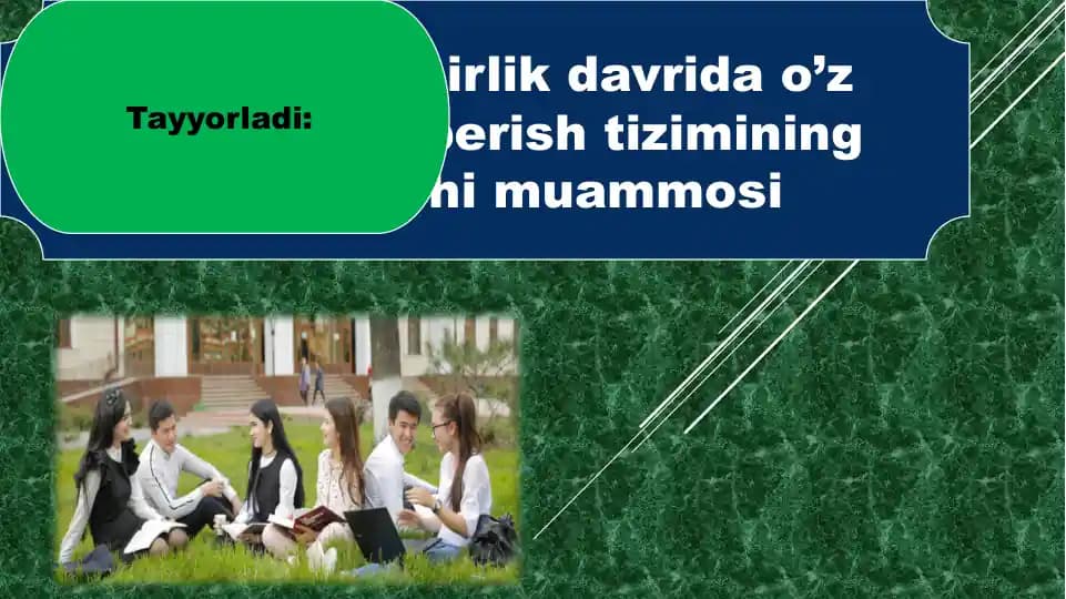O’smirlik davrida o’z o’ziga baho berish tizimining rivojlanishi muammosi