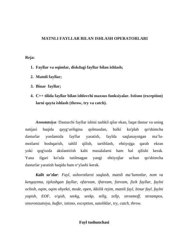 MATNLI FAYLLAR BILAN ISHLASH OPERATORLARI
