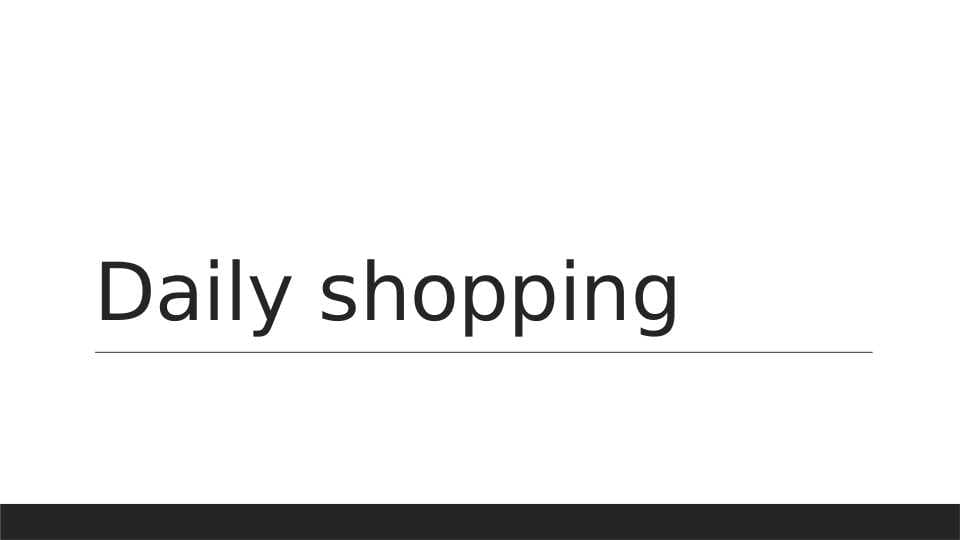 Daily shopping