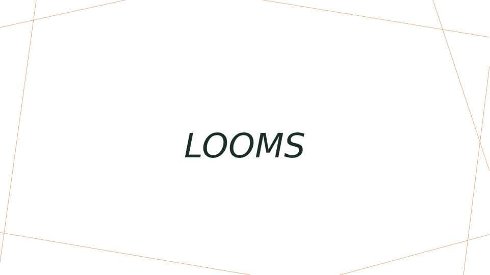 Looms