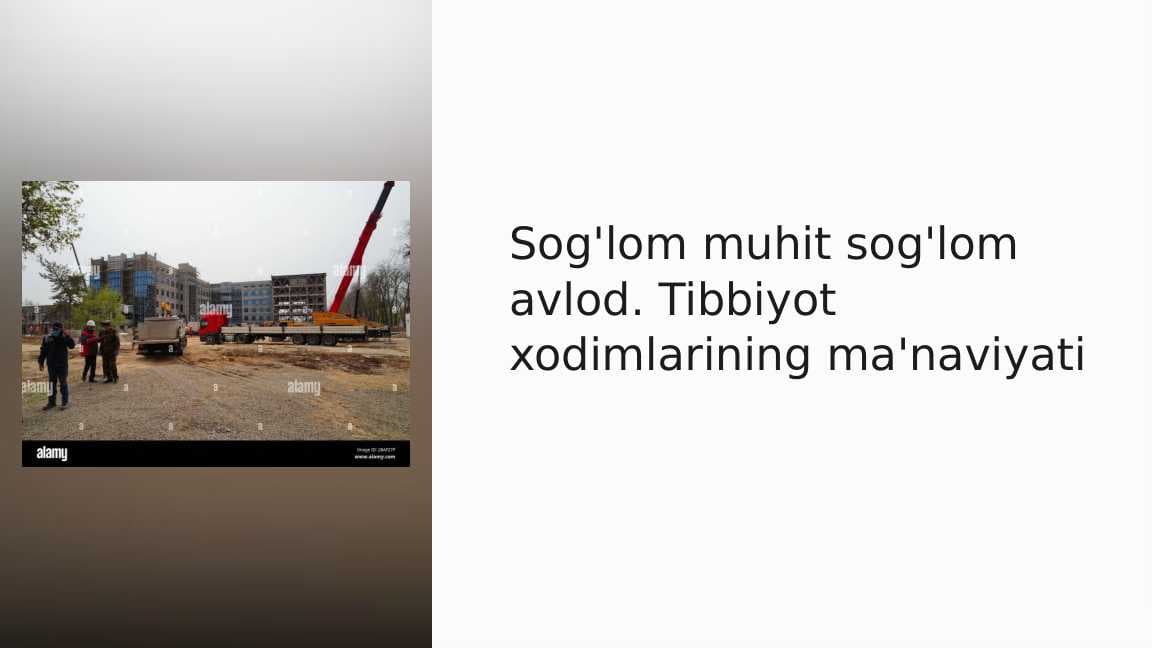 Sog'lom muhit sog'lom avlod. Tibbiyot xodimlarining ma'naviyati
