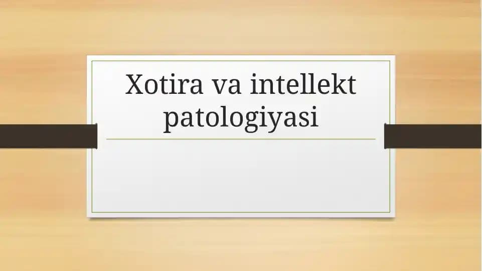 Xotira va intellekt patologiyasi