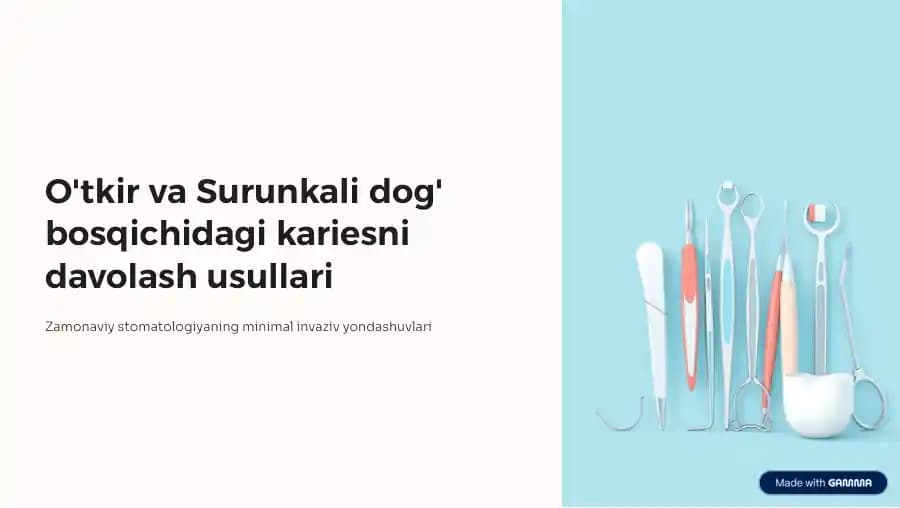 O'tkir va surunkali dog' bosqichidagi kariesni davolash usullari