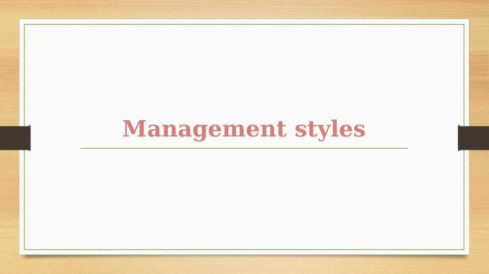 Management styles