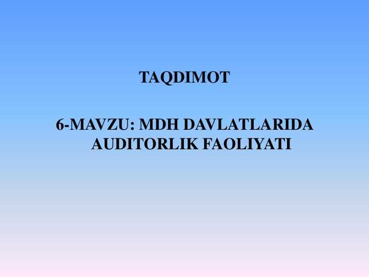 MDH davlatlarida auditorlik faoliyati