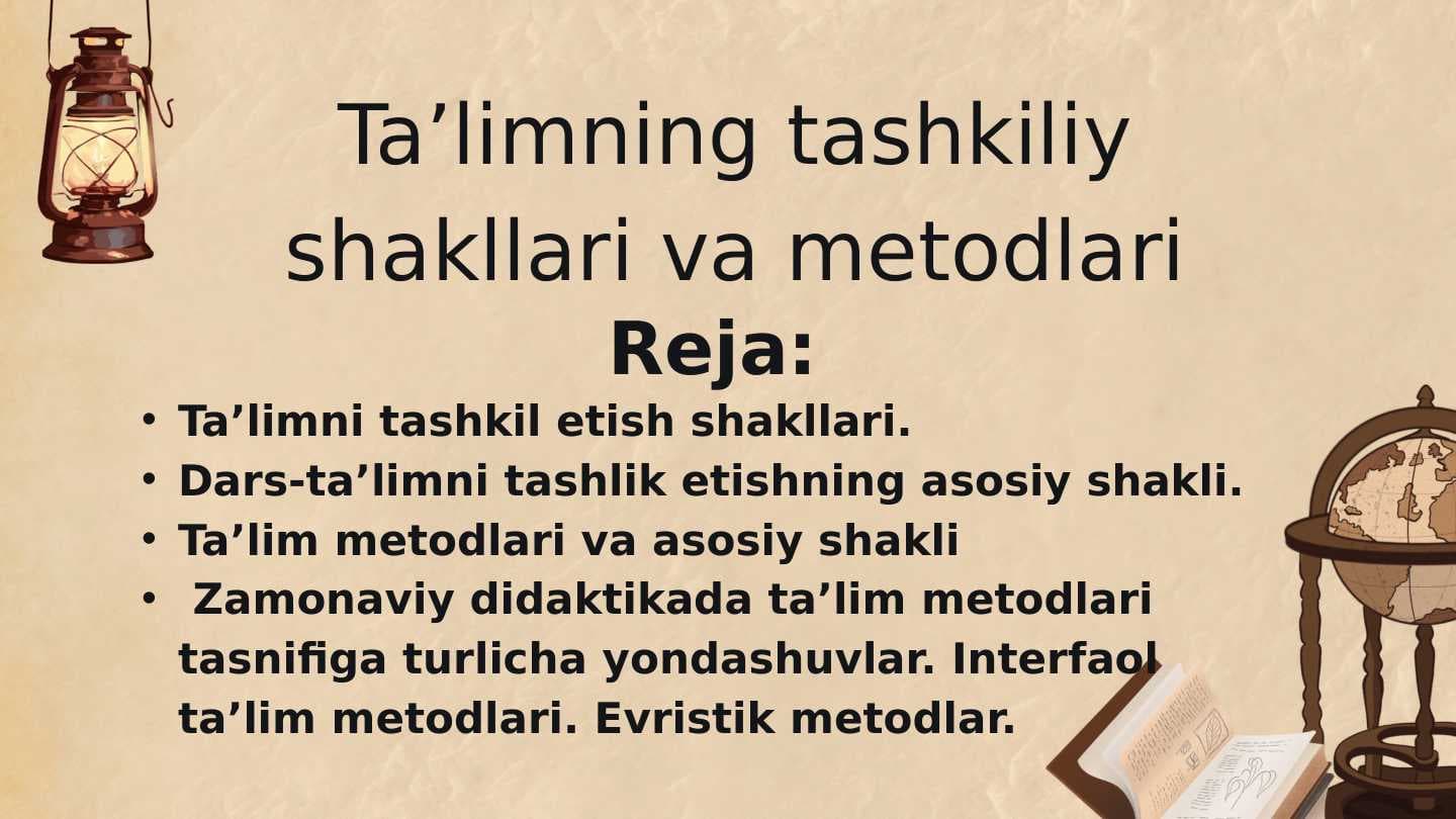 Ta’limning tashkiliy shakllari vTa’limni tashkil etish shakllaria metodlari