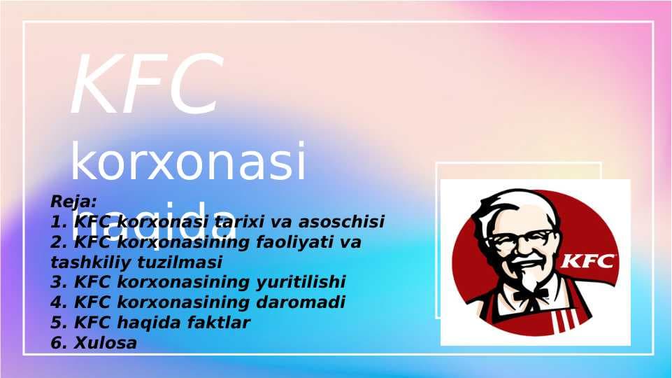 Kfc kompaniyasi haqida pptx