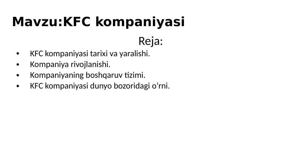 kfc kompaniyasi tarixi va boshqaruv tuzilmasi pptx