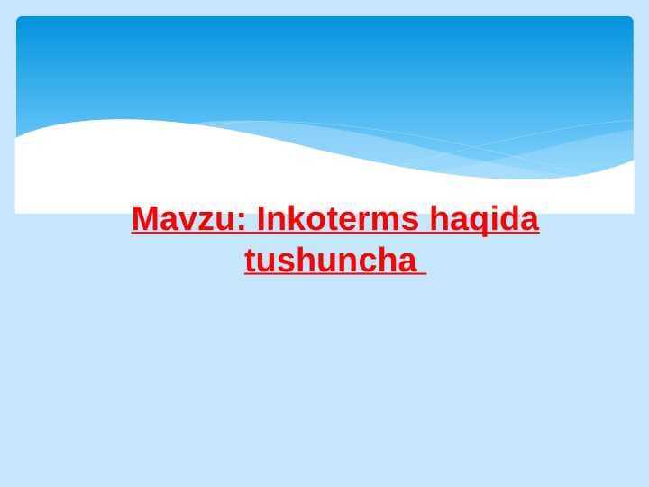 Inkoterms haqida tushuncha